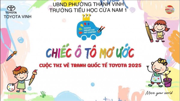 TUYÊN DƯƠNG CÁC BÀI VẼ ĐẸP – CUỘC THI VẼ TRANH “CHIẾC Ô TÔ MƠ ƯỚC 2025”